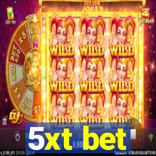 5xt bet